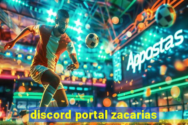 discord portal zacarias